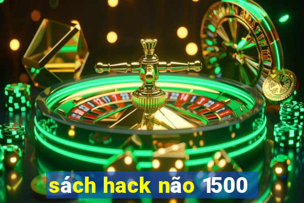 sách hack não 1500