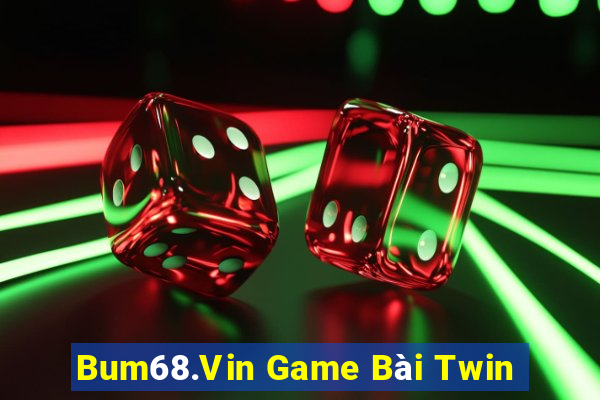 Bum68.Vin Game Bài Twin