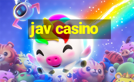 jav casino