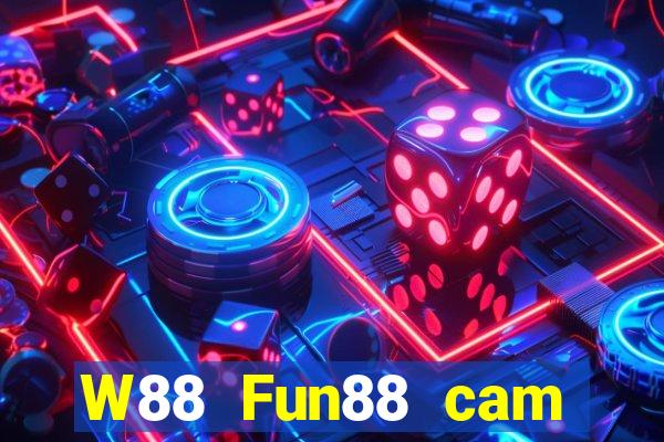 W88 Fun88 cam Dahua Le