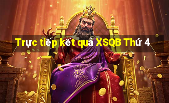 Trực tiếp kết quả XSQB Thứ 4