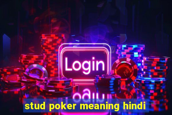 stud poker meaning hindi