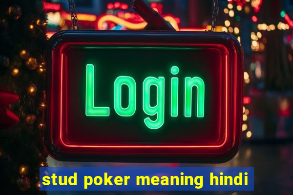 stud poker meaning hindi