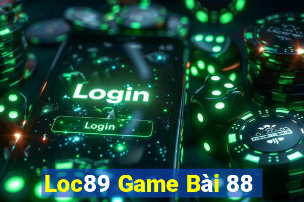 Loc89 Game Bài 88