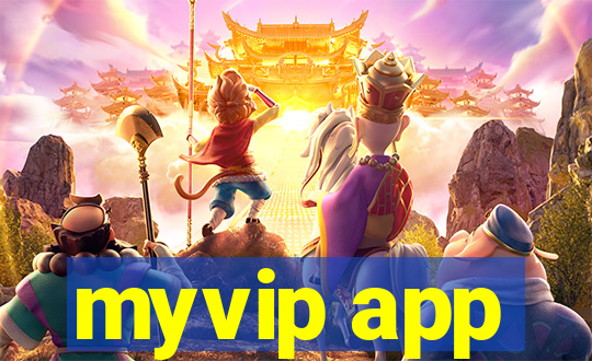 myvip app