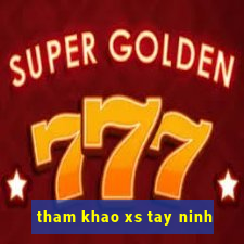 tham khao xs tay ninh