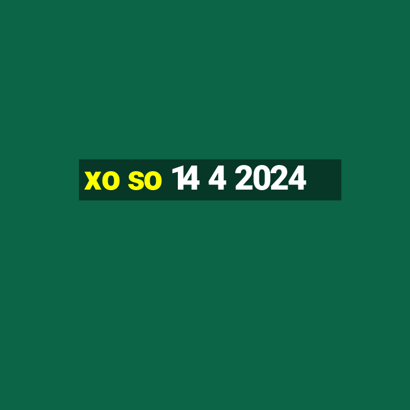 xo so 14 4 2024