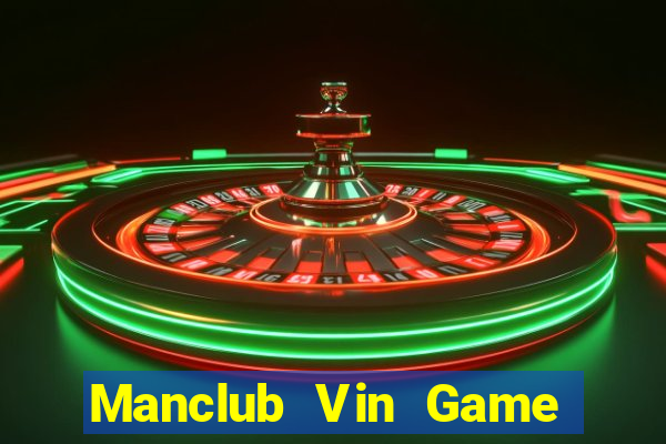 Manclub Vin Game Bài Tặng Tiền