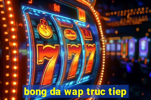 bong da wap truc tiep