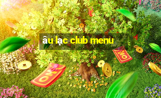 âu lạc club menu