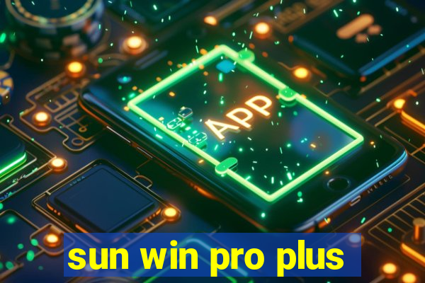 sun win pro plus