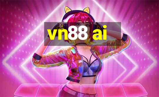 vn88 ai