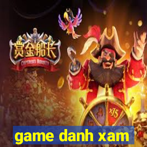 game danh xam