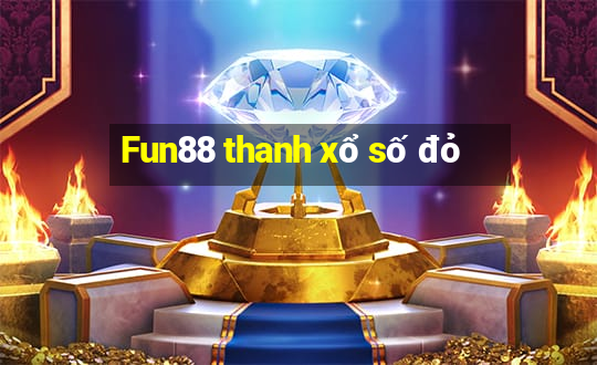 Fun88 thanh xổ số đỏ