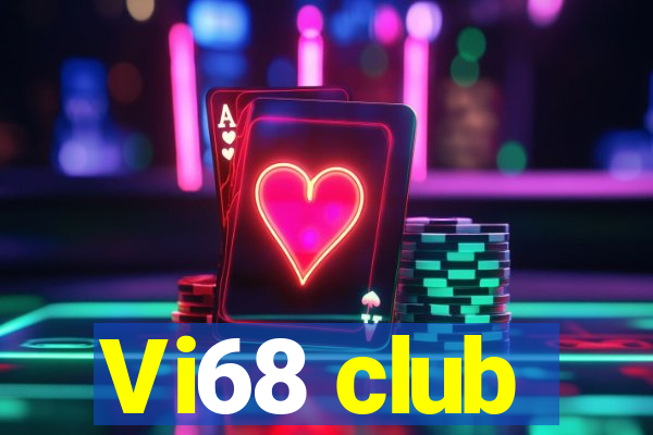 Vi68 club