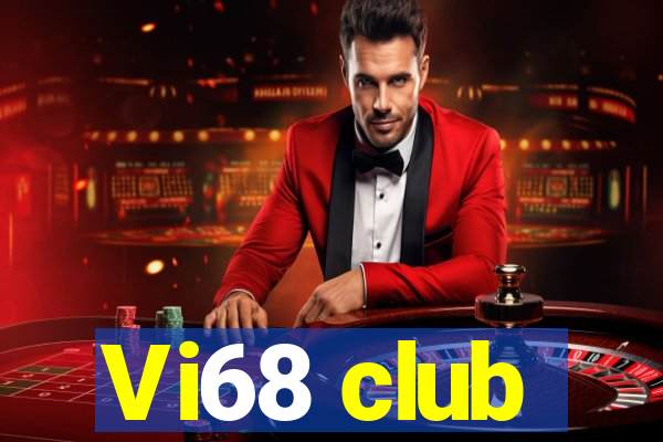 Vi68 club