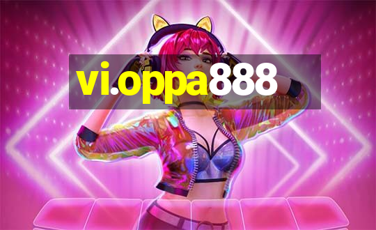 vi.oppa888