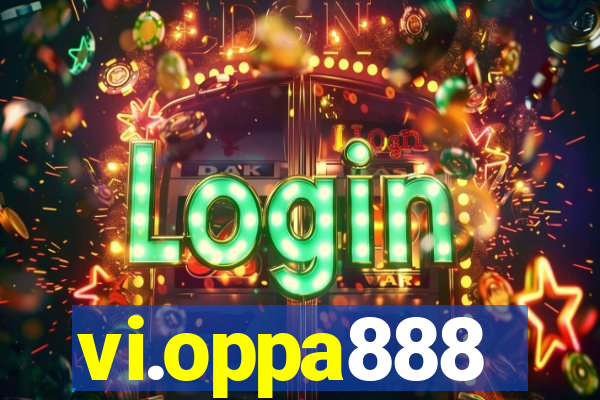 vi.oppa888