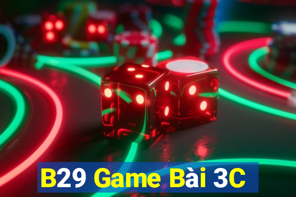 B29 Game Bài 3C