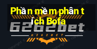 Phần mềm phân tích Bofa