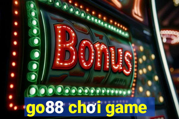 go88 chơi game