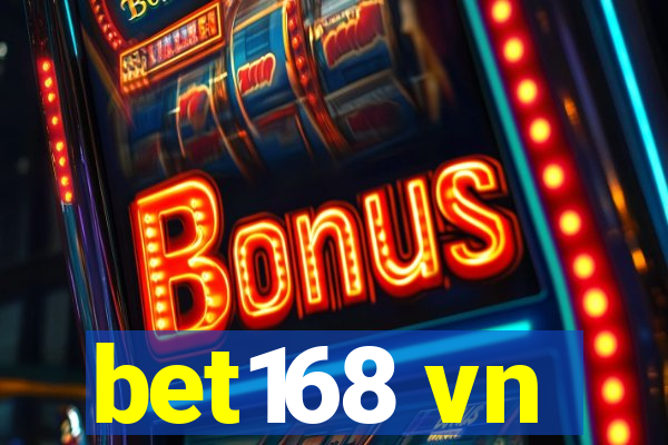 bet168 vn