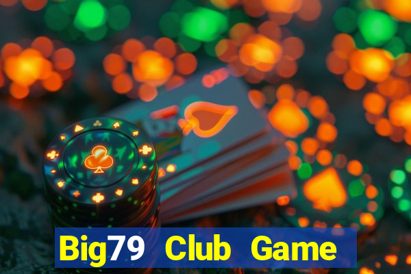 Big79 Club Game Bài Fa88 Apk