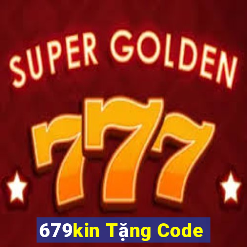 679kin Tặng Code