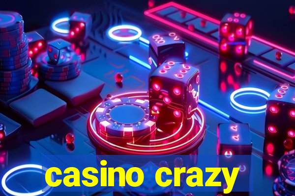 casino crazy