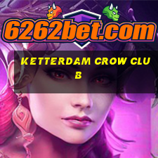 ketterdam crow club