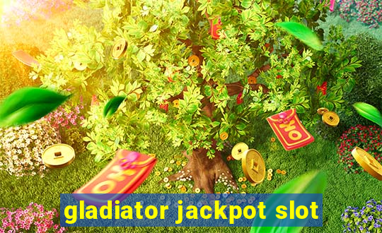 gladiator jackpot slot