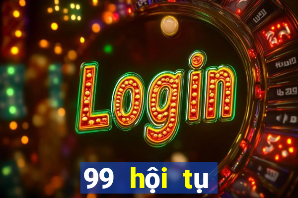 99 hội tụ giải trí Việt nam