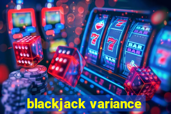 blackjack variance