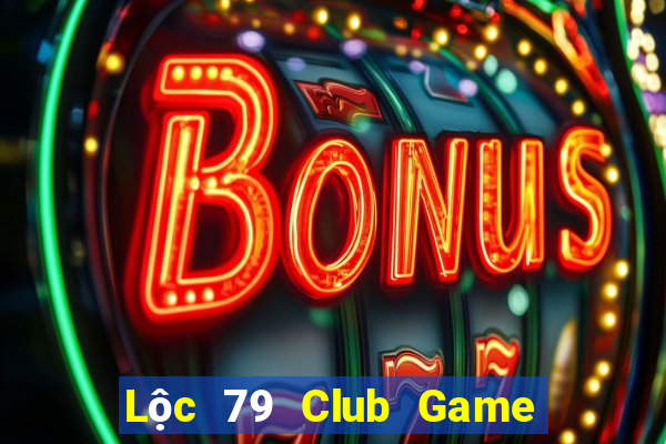 Lộc 79 Club Game Bài 3 Cây