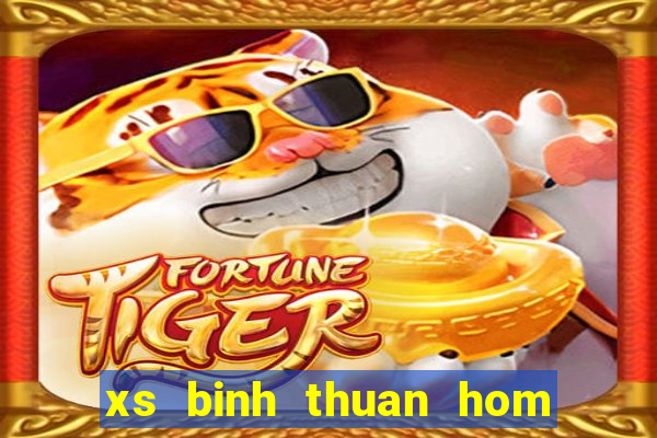 xs binh thuan hom nay minh ngoc