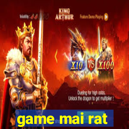 game mai rat