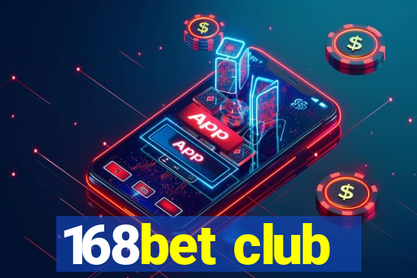 168bet club