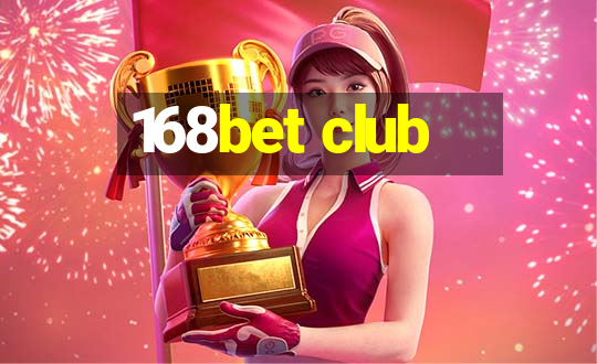 168bet club