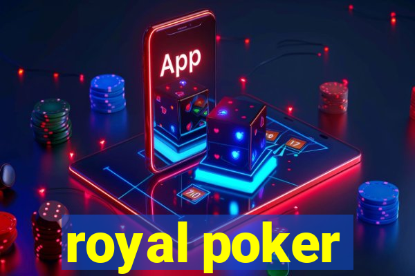 royal poker