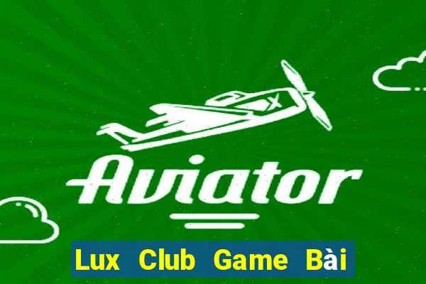 Lux Club Game Bài Liêng Online