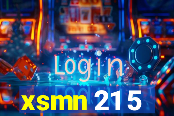 xsmn 21 5