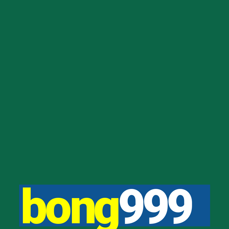 bong999