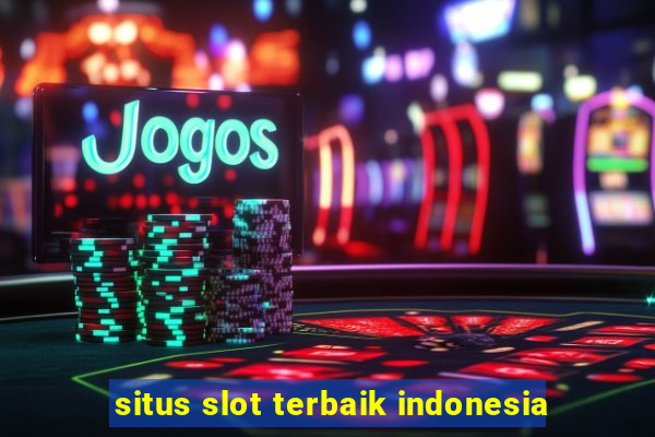 situs slot terbaik indonesia