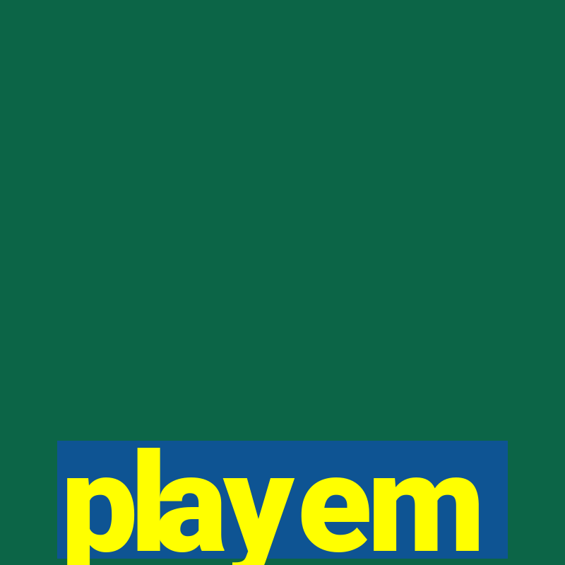 playem