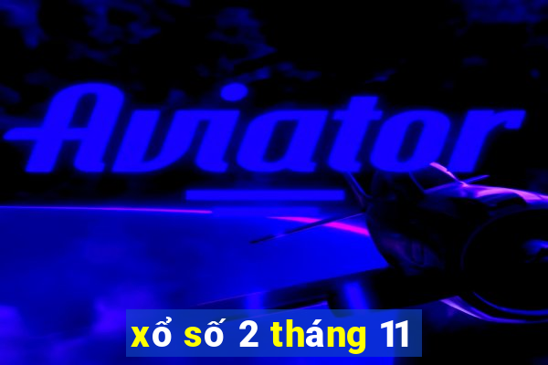 xổ số 2 tháng 11