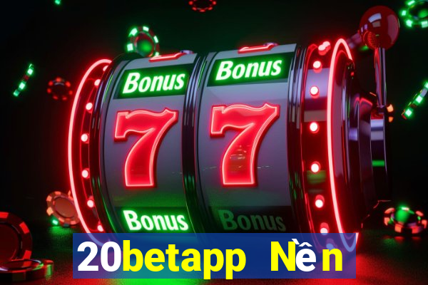 20betapp Nền tảng Fun88 Color Fengyun