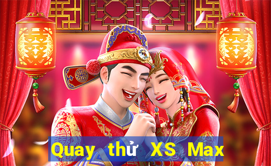 Quay thử XS Max 3D ngày 1