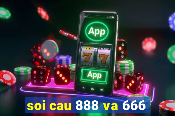 soi cau 888 va 666