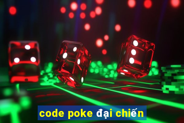 code poke đại chiến