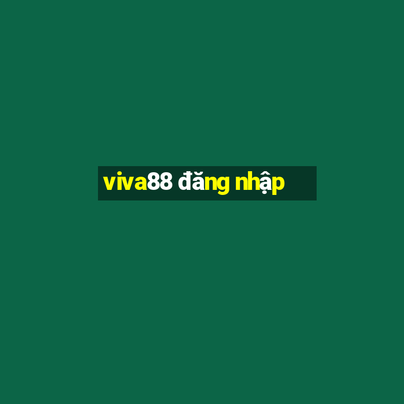 viva88 đăng nhập